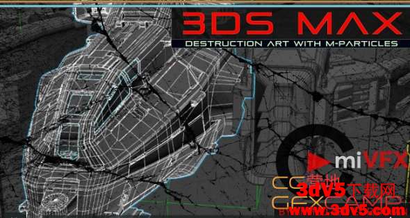 cmiVFX - 3DS Max Destruction Art with M-Particles